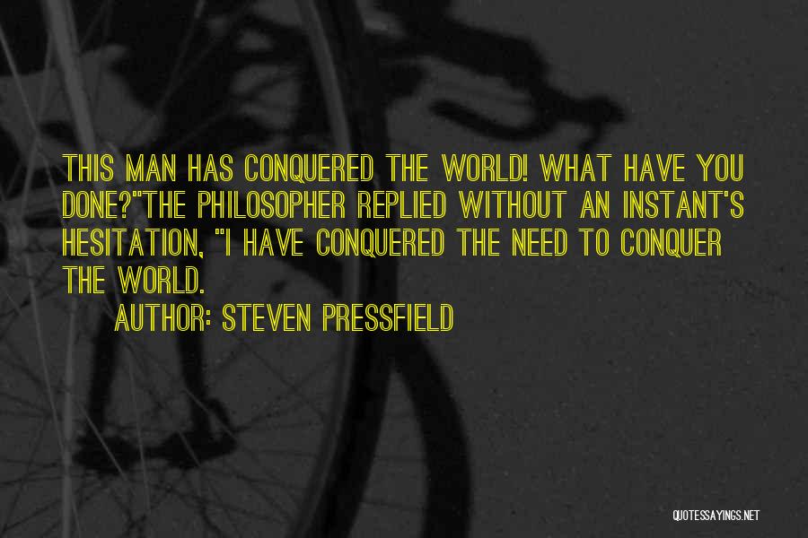 Confience Quotes By Steven Pressfield