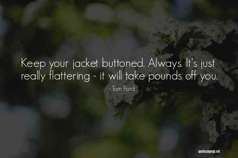 Confiere In English Quotes By Tom Ford Confiere In English Quotes By Tom Ford