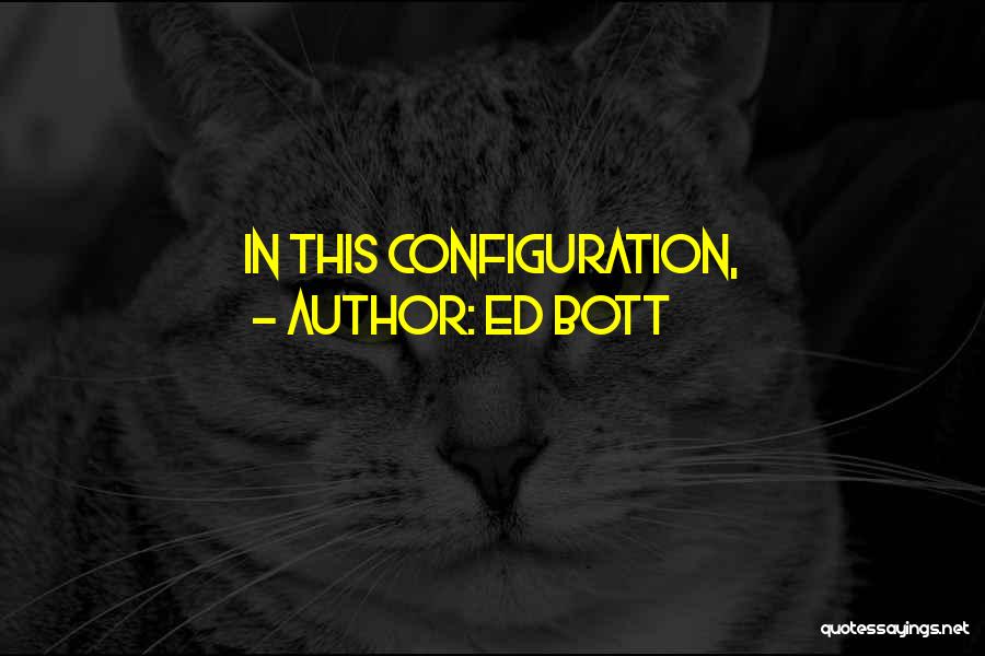 Configuration Quotes By Ed Bott