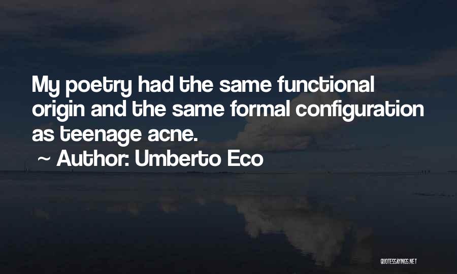 Configuration Quotes By Umberto Eco