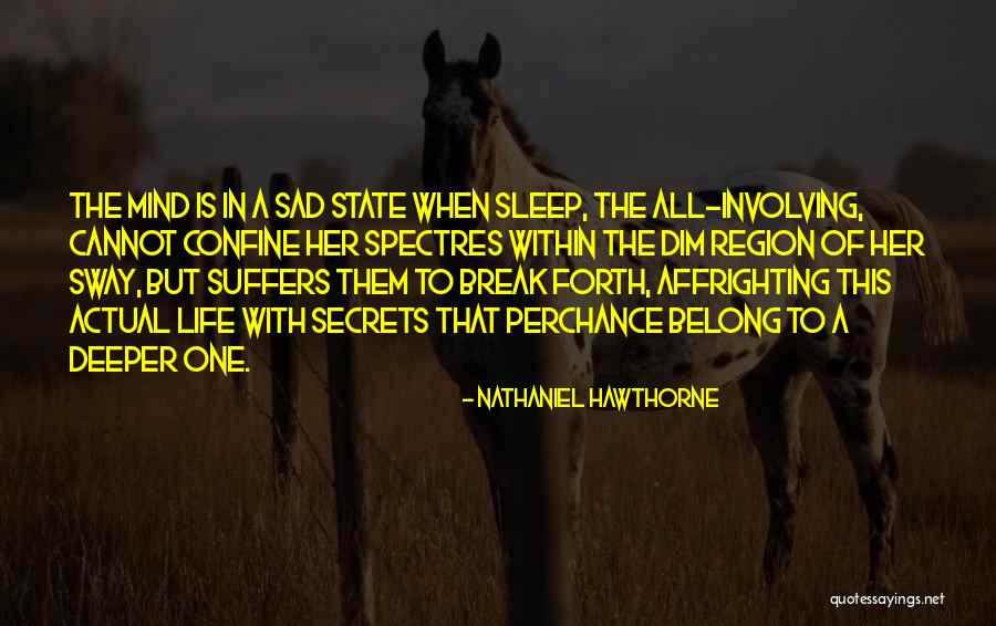 Confine Me Quotes By Nathaniel Hawthorne Confine Me Quotes By Nathaniel Hawthorne