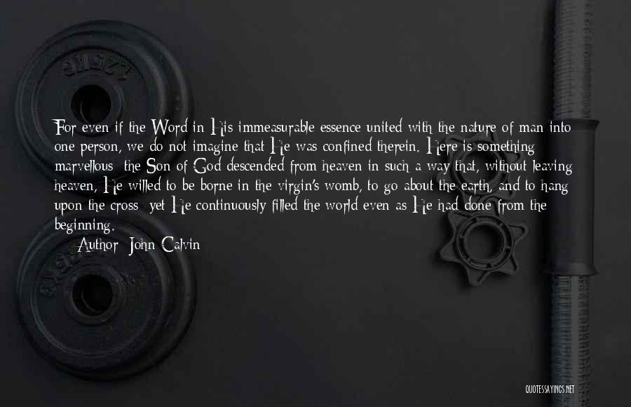 Confined Quotes By John Calvin