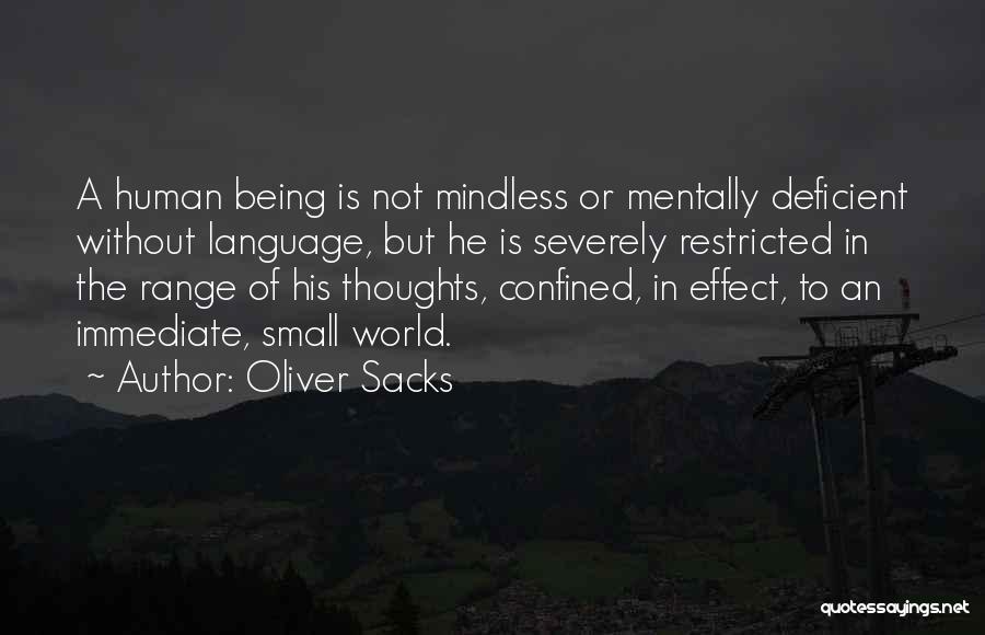 Confined Quotes By Oliver Sacks