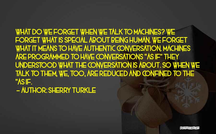 Confined Quotes By Sherry Turkle