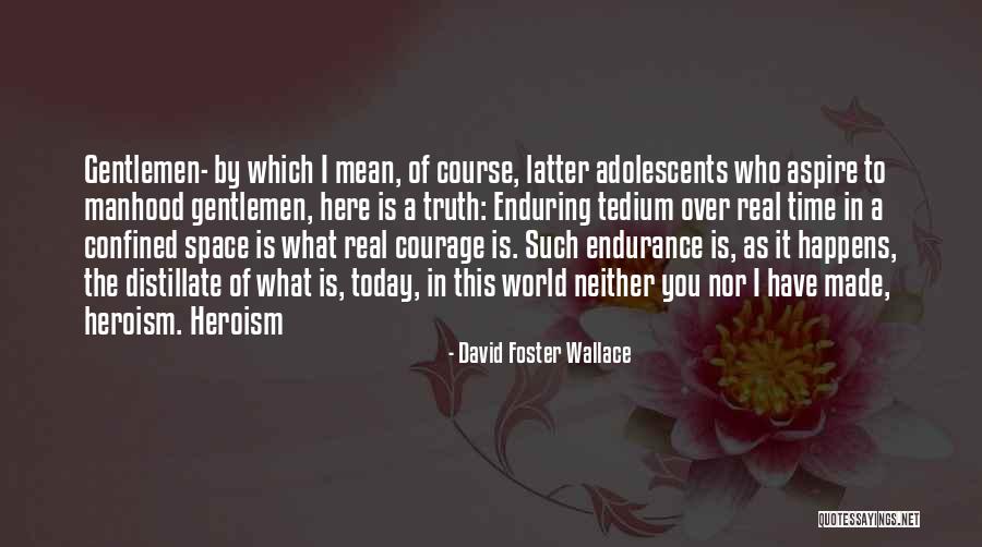 Confined Space Quotes By David Foster Wallace Confined Space Quotes By David Foster Wallace