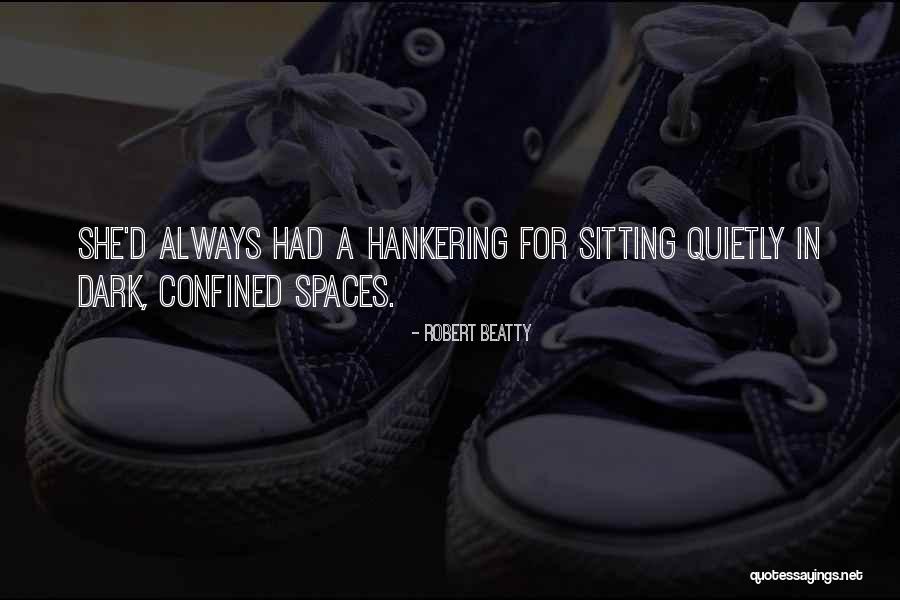 Confined Space Quotes By Robert Beatty Confined Space Quotes By Robert Beatty