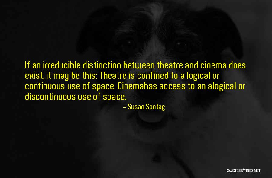 Confined Space Quotes By Susan Sontag Confined Space Quotes By Susan Sontag