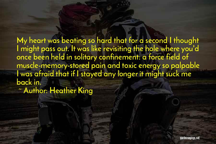 Confinement Quotes By Heather King