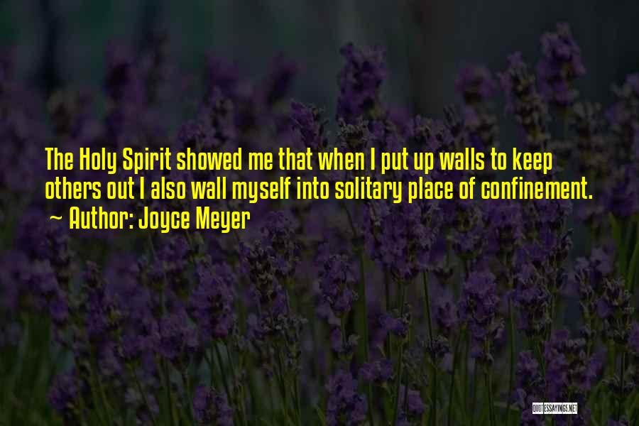Confinement Quotes By Joyce Meyer