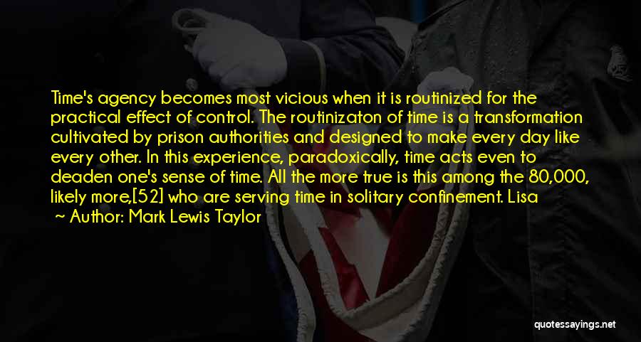 Confinement Quotes By Mark Lewis Taylor