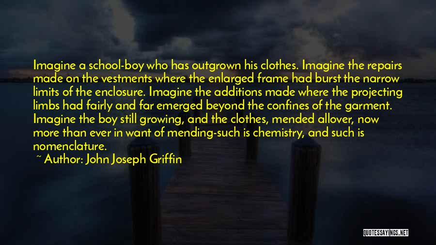 Confines Quotes By John Joseph Griffin