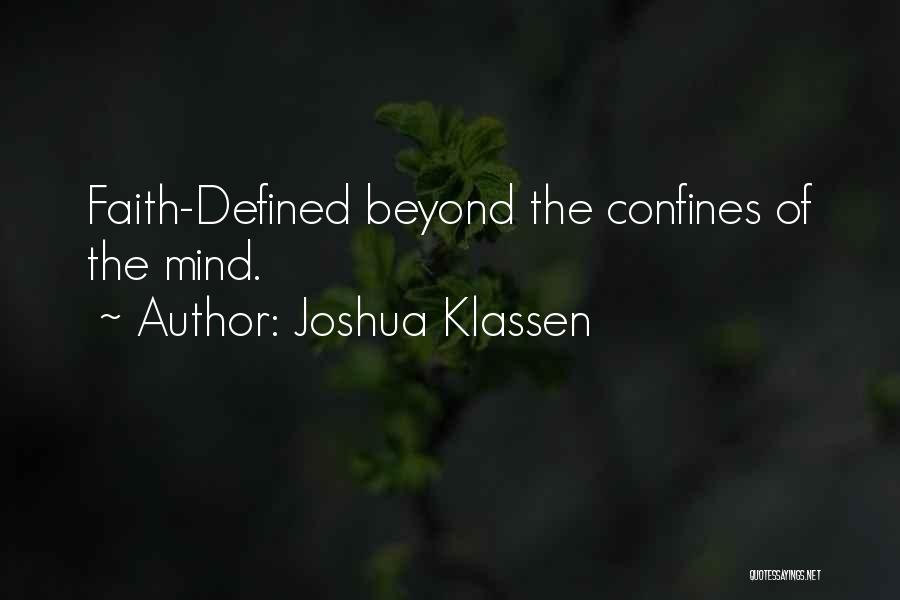 Confines Quotes By Joshua Klassen