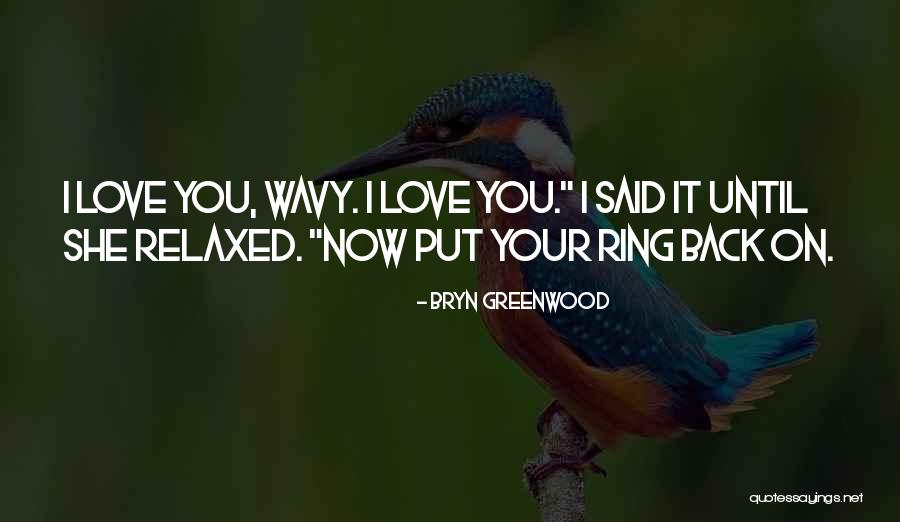Confires Protection Quotes By Bryn Greenwood Confires Protection Quotes By Bryn Greenwood