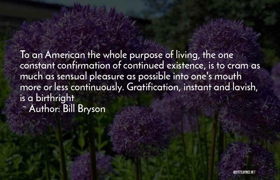 Confirmation Quotes By Bill Bryson