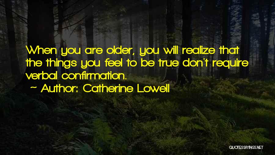 Confirmation Quotes By Catherine Lowell