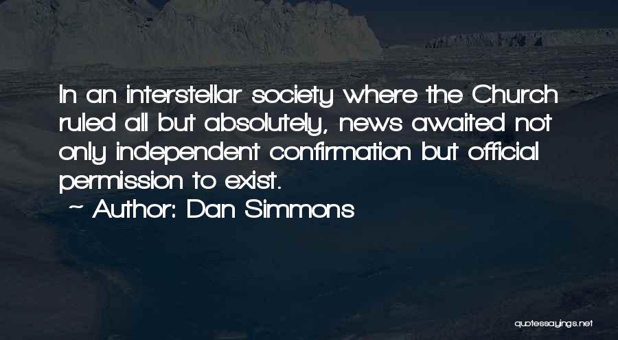 Confirmation Quotes By Dan Simmons