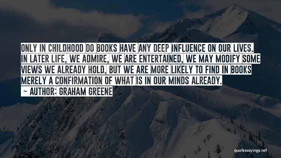 Confirmation Quotes By Graham Greene