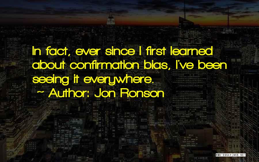 Confirmation Quotes By Jon Ronson