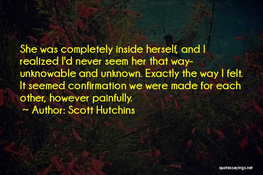 Confirmation Quotes By Scott Hutchins