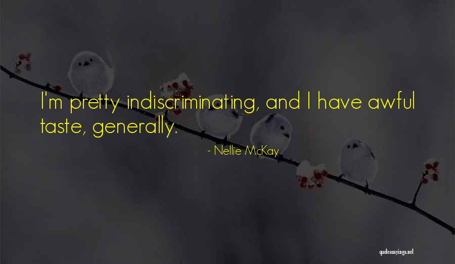 Confirmed Humorous Quotes By Nellie McKay Confirmed Humorous Quotes By Nellie McKay