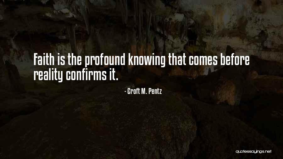 Confirms Quotes By Croft M. Pentz