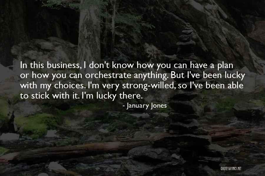 Confiscaron Quotes By January Jones Confiscaron Quotes By January Jones