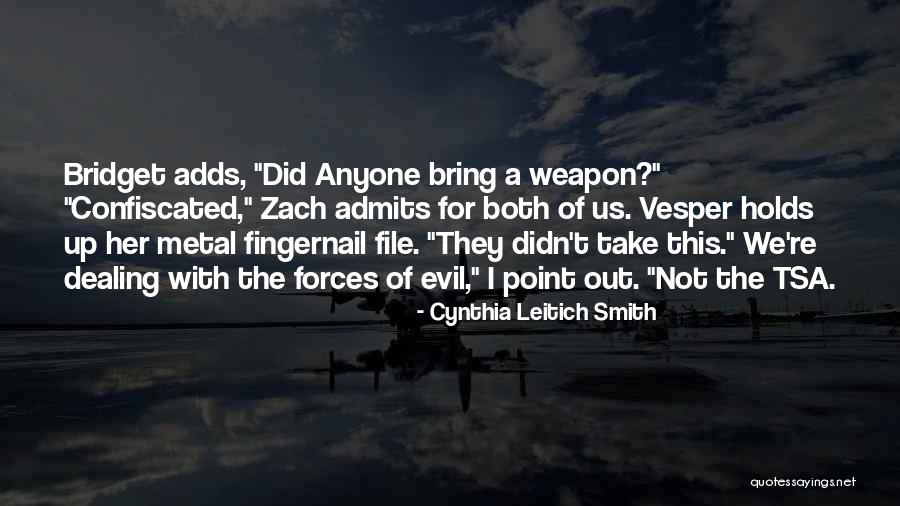 Confiscated Tsa Quotes By Cynthia Leitich Smith Confiscated Tsa Quotes By Cynthia Leitich Smith