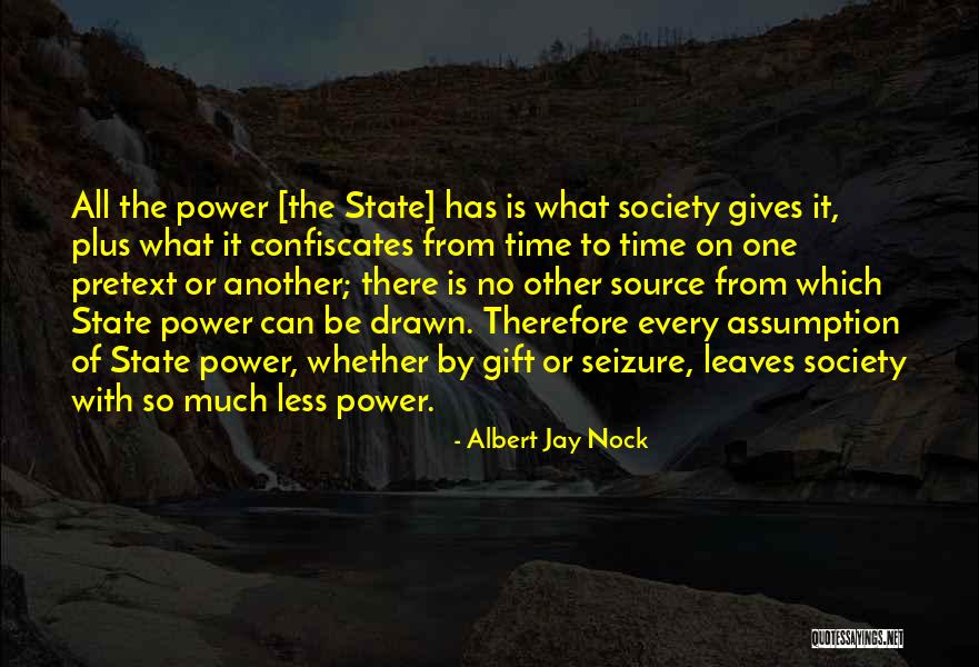 Confiscates Quotes By Albert Jay Nock Confiscates Quotes By Albert Jay Nock