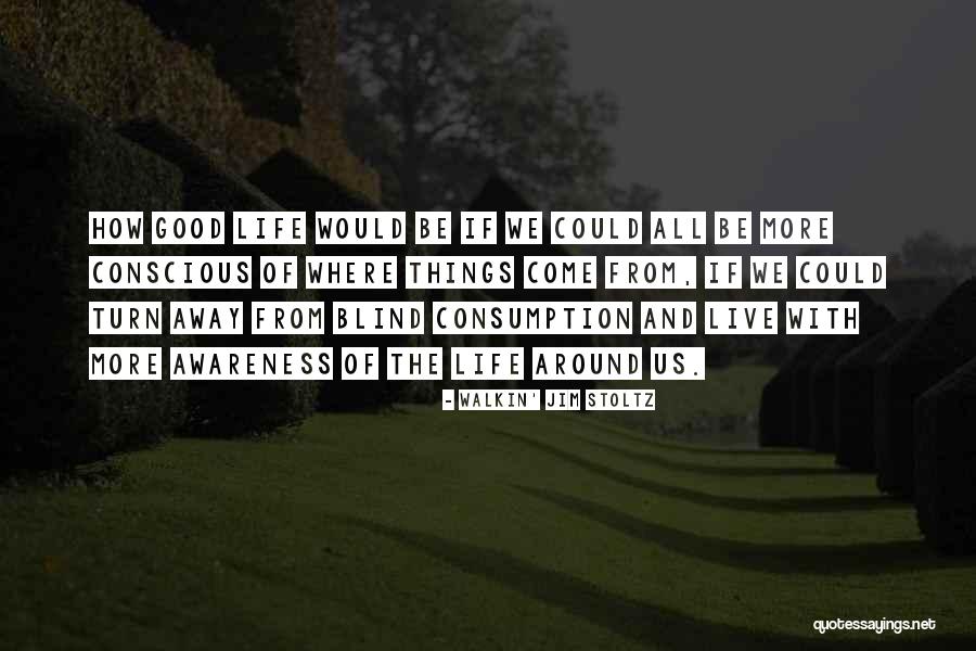Conflation Synonyms Quotes By Walkin' Jim Stoltz Conflation Synonyms Quotes By Walkin' Jim Stoltz