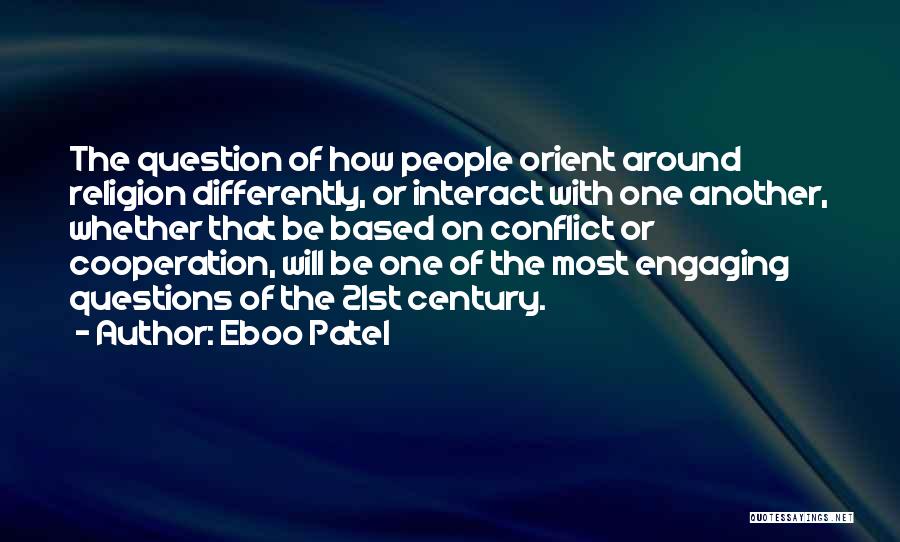 Conflict And Cooperation Quotes By Eboo Patel