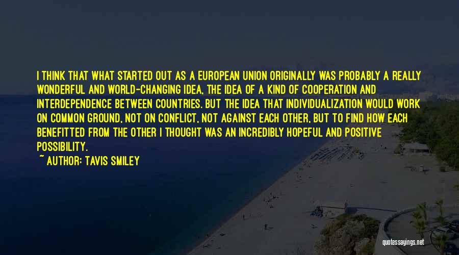 Conflict And Cooperation Quotes By Tavis Smiley