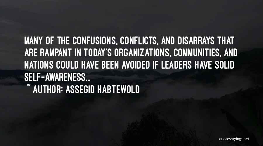 Conflict And Growth Quotes By Assegid Habtewold