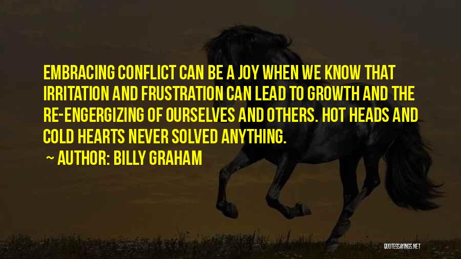 Conflict And Growth Quotes By Billy Graham