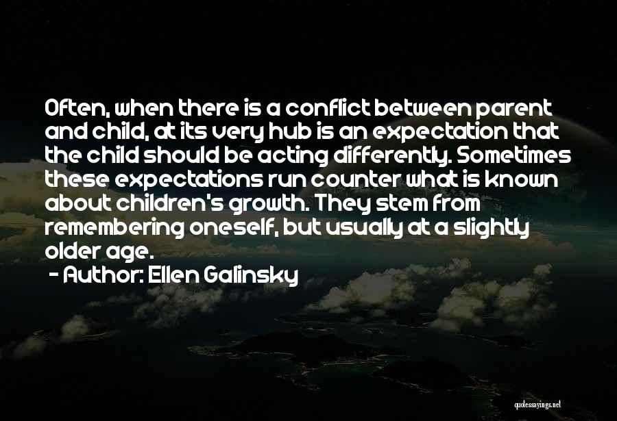 Conflict And Growth Quotes By Ellen Galinsky