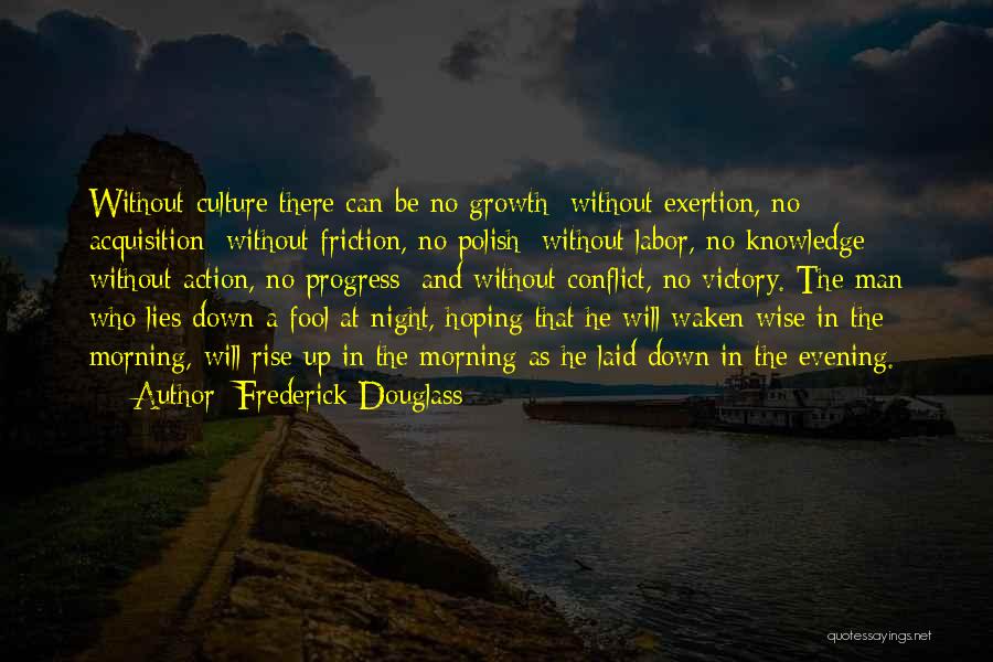 Conflict And Growth Quotes By Frederick Douglass