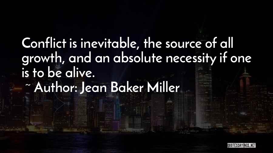 Conflict And Growth Quotes By Jean Baker Miller