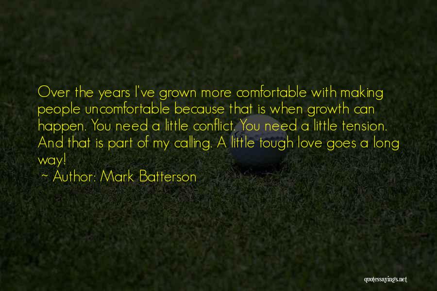 Conflict And Growth Quotes By Mark Batterson