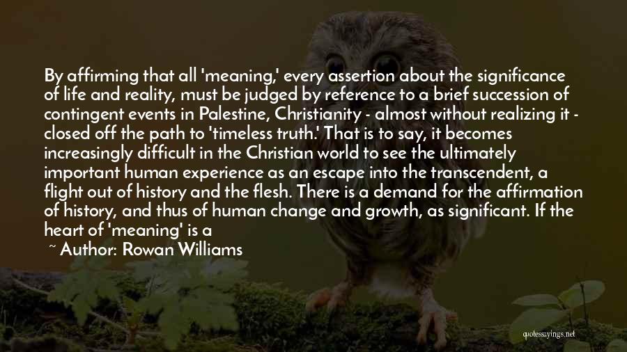 Conflict And Growth Quotes By Rowan Williams