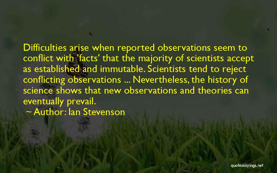 Conflict And History Quotes By Ian Stevenson