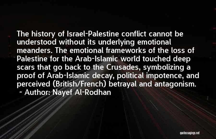 Conflict And History Quotes By Nayef Al-Rodhan