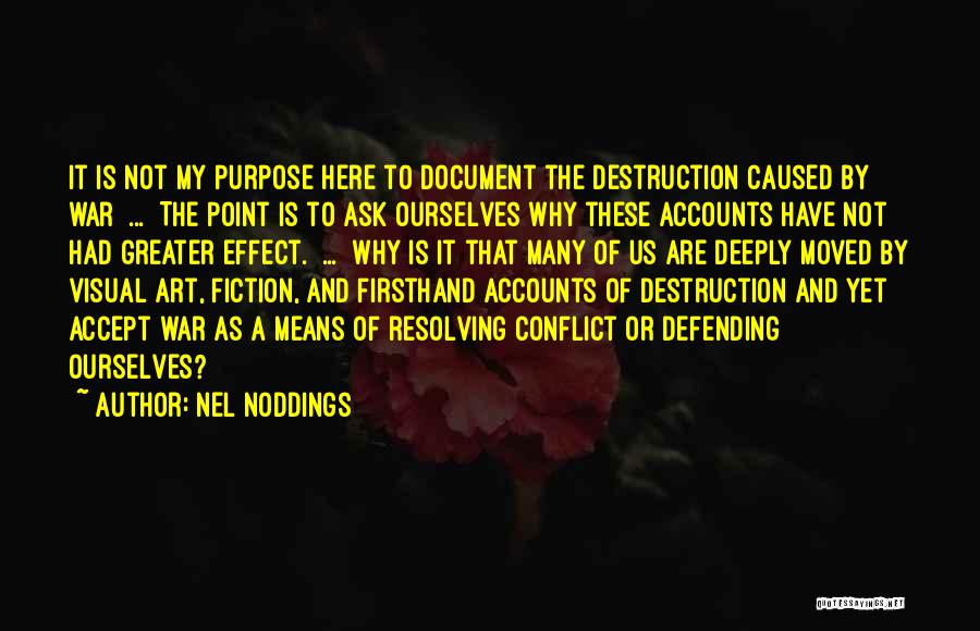 Conflict And History Quotes By Nel Noddings