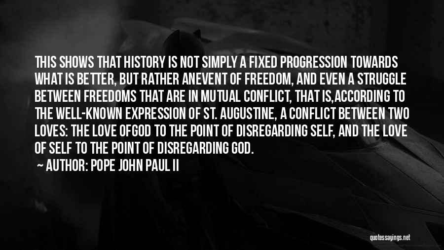 Conflict And History Quotes By Pope John Paul II