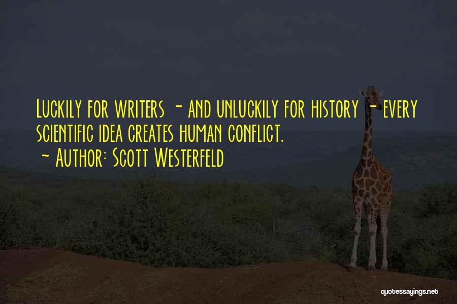 Conflict And History Quotes By Scott Westerfeld