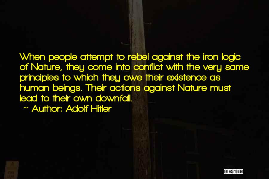 Conflict And Human Nature Quotes By Adolf Hitler