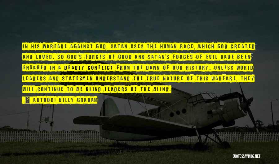 Conflict And Human Nature Quotes By Billy Graham