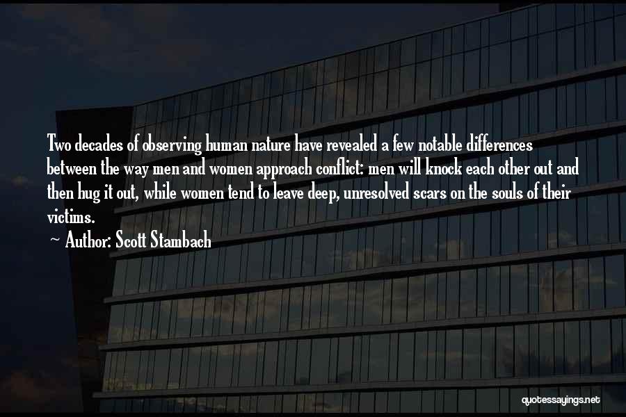 Conflict And Human Nature Quotes By Scott Stambach