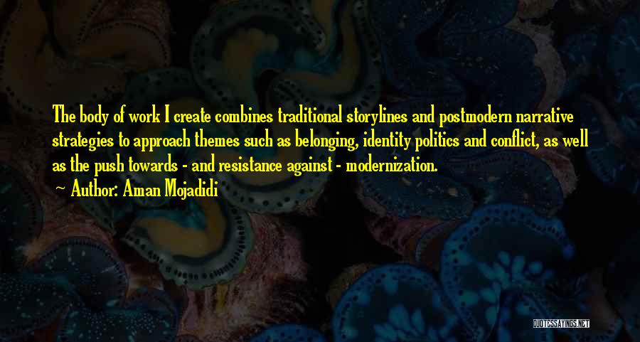 Conflict And Identity Quotes By Aman Mojadidi