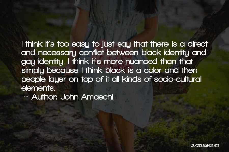 Conflict And Identity Quotes By John Amaechi