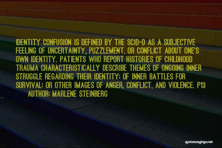 Conflict And Identity Quotes By Marlene Steinberg