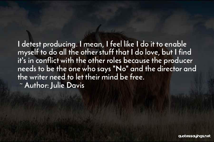 Conflict And Love Quotes By Julie Davis